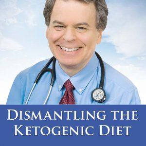 Dismantling the Ketogenic Diet